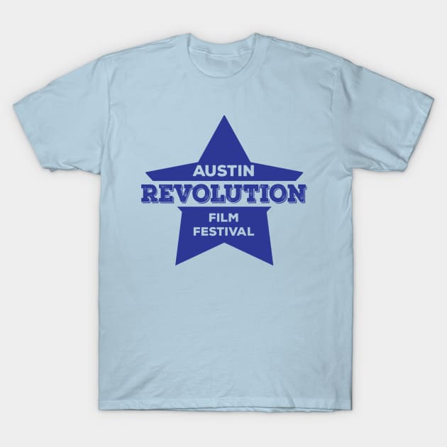 Austin Revolution Film Festival T-Shirt by Austin Revolution Film Festival